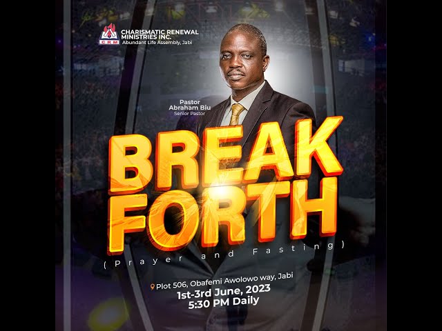 The New Beginning of Breaking Forth | Pastor Abraham Biu