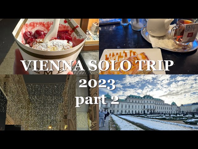 SOLO TRIP VLOG| EP.1 part 2 VIENNA🇦🇹Belvedere palace,Demel konditorei,Goldegg Cafe,Vienna night