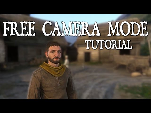 Kingdom Come Deliverance Free Cam Mode Tutorial