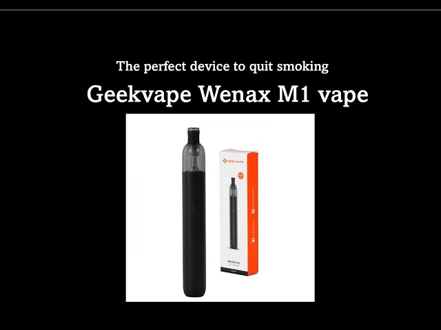 Geekvape Wenax M1 vape kit | This kit helped a 25-year smoker to quit & I will share his email