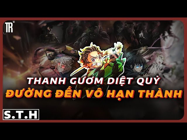 Từ bán than, tôi bán áo quan cho lũ quỷ | Siêu tổng hợp Thanh Gươm Diệt Quỷ trước Vô Hạn Thành