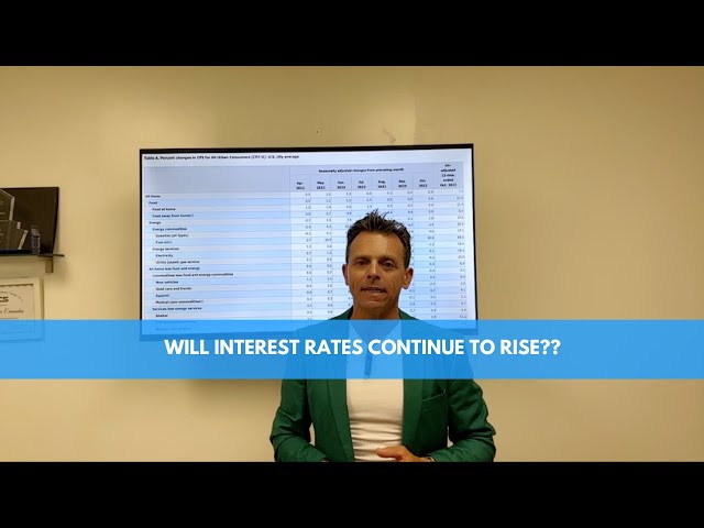 WILL INTEREST RATES CONTINUE TO RISE?