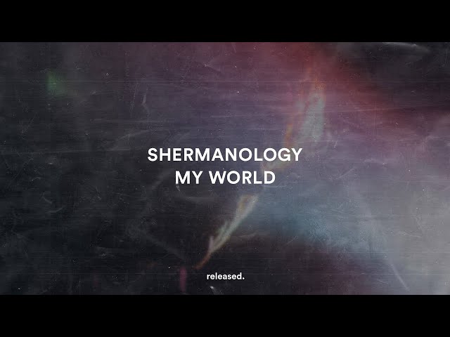 Shermanology - My World (Extended Mix)