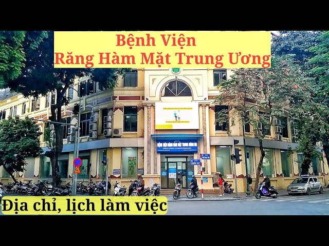 Bệnh viện Răng Hàm Mặt Trung Ương - Địa chỉ, giờ làm việc