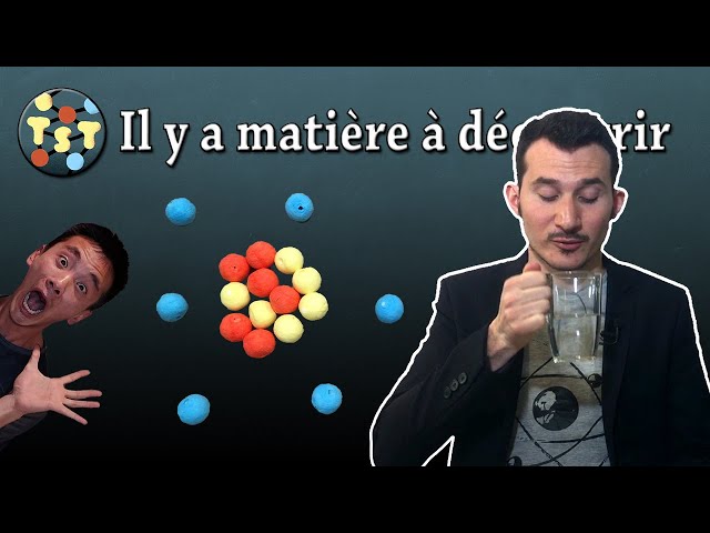 Introduction : La Matière...