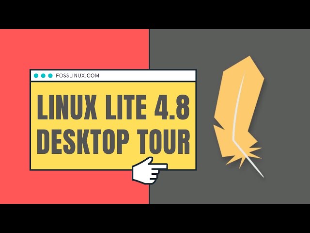 Linux Lite 4.8 New Features and Desktop Tour