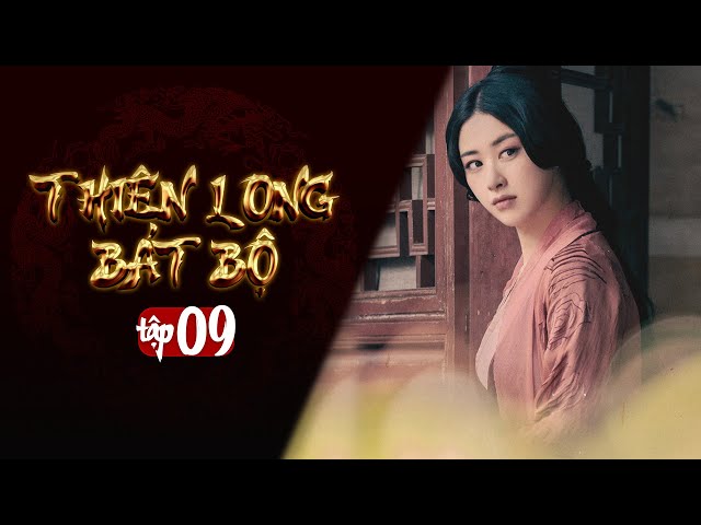 THIÊN LONG BÁT BỘ - Tập 9 [Lồng Tiếng] | Phim Kim Dung Kiếm Hiệp Hay | Kiều Phong, Đoàn Dự, Hư Trúc