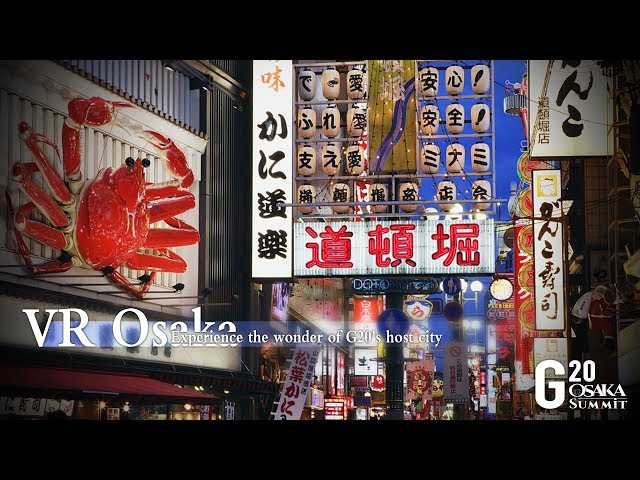 VR Osaka: Experience the wonder of G20's host city