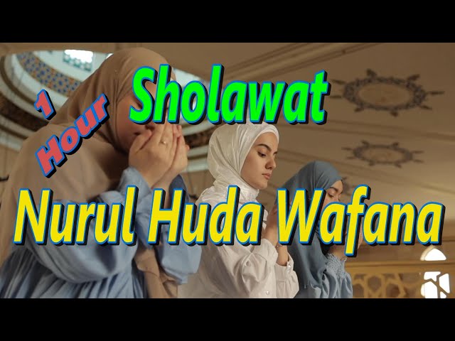 Relaxing Sholawat Nurul Huda Wafana 1 Hour | Dreams Relax 12