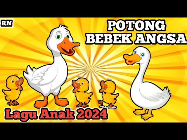 Lagu Anak Bebek - POTONG BEBEK ANGSA - Lagu Anak Populer Anak Indonesia - Lagu Populer Anak Balita🌼🦆