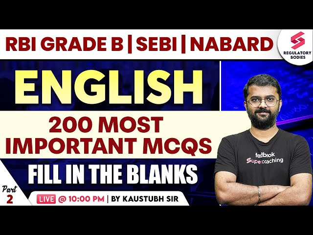 RBI Grade B 2024 | NABARD | SEBI Grade A 2024 | English | Fill in the Blanks | PYQs | Kaustubh Sir