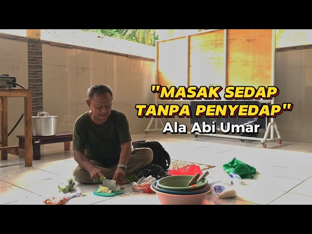 Vlog Keseruan Santri Akhwat Belajar Memasak Tanpa Penyedap Bersama Abi Umar