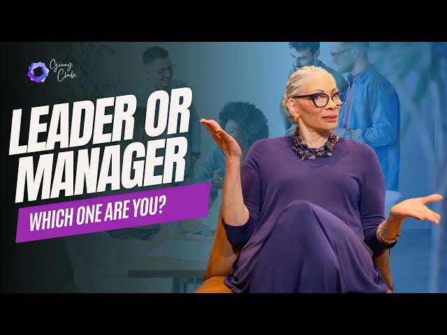 Are you a Manager or Leader?