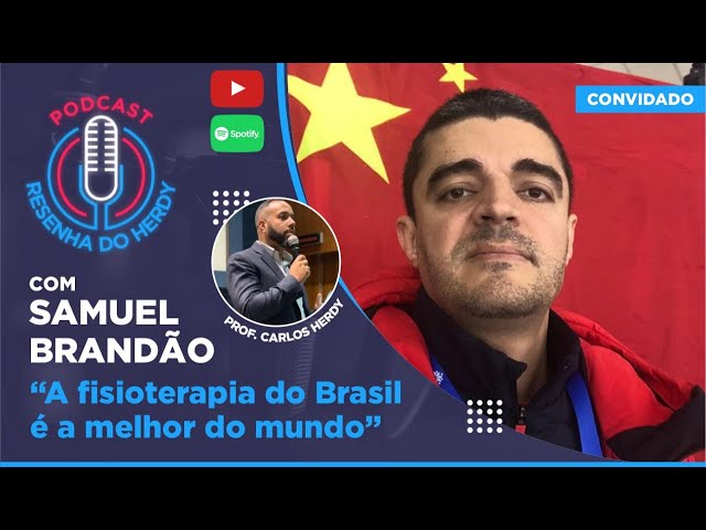 RESENHA DO HERDY #02 Samuel Brandão "Fisioterapia do Brasil é a melhor do mundo" #fiquememcasa