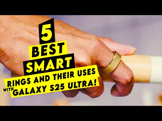 Top 5 Smart Rings And Their Uses With Galaxy S25 Ultra!🔥🔥