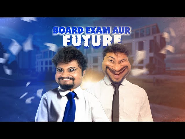 Board Exam Aur Future | Zamaanaa