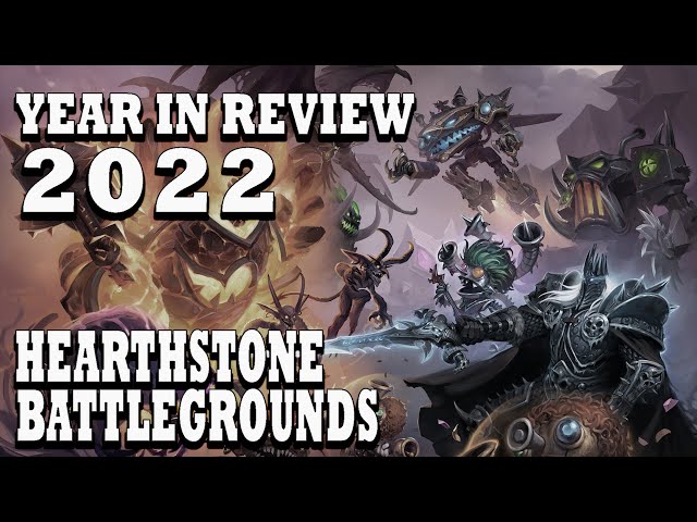 2022 Year in Review Hearthstone Battlegrounds