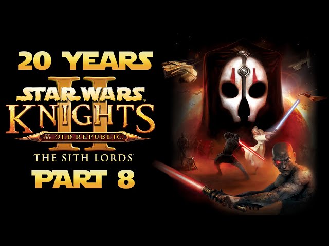 Star Wars: KotOR 2 (20th Anniversary) - Gameplay Walkthrough - Part 8 - "Telos, Ravager, Malachor V"