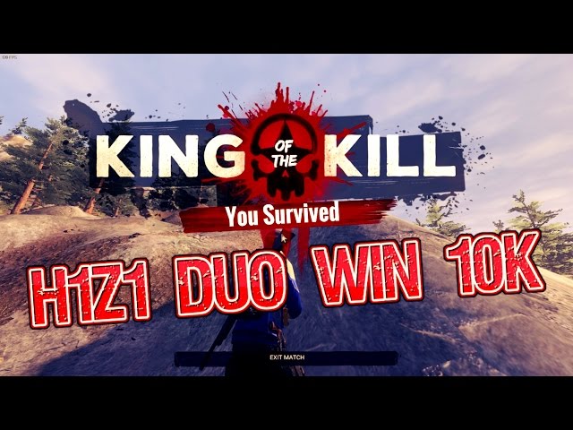 H1Z1 DUO WIN !! // 10 KILL