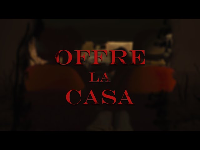 OFFRE LA CASA - 360 VR Short Film