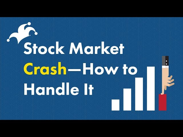 Stock Market Crash -- How to Handle It