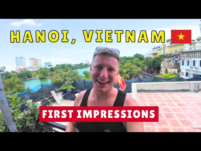 Hanoi Vietnam is NOT What I Expected!