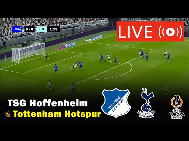 🔴LIVE- HOFFENHEIM VS TOTTENHAM LIVE STREAM FULL MATCH | UEFA EUROPA LEAGUE LIVE | eFootball PES21