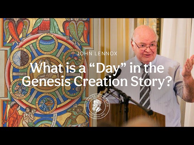 John Lennox: What Does "Day" Mean in the Genesis Creation Story?