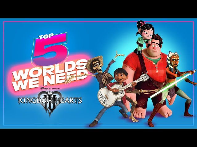 Kingdom Hearts 4 Wishlist: 5 Worlds We Need!