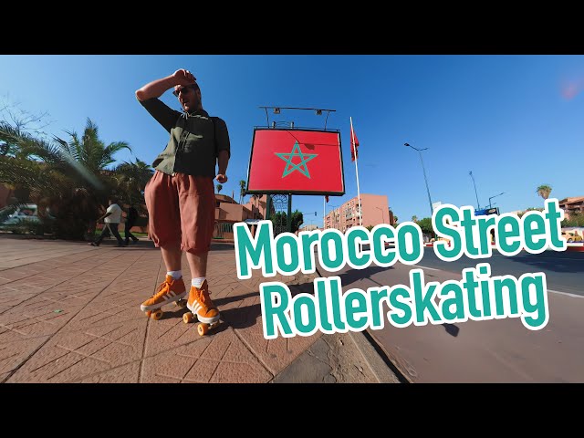 Street Skating Morocco - Rollerskating Marrakech / Atlas Mountains / Sahara Desert