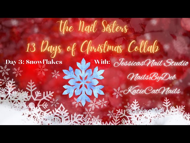 13 Days of Christmas Nail Sister Collab w/ @Jessicasnailstudio and @katiecatnails Day 3