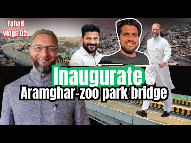 AIMIM Barrister Asaduddin Owaisi And CM Revanth Reddy Inaugurate Aramghar flyover-zoo park | Fahad |