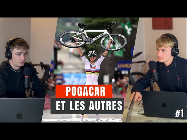 Pogacar et les autres ? Recap de la saison cyclisme 2024