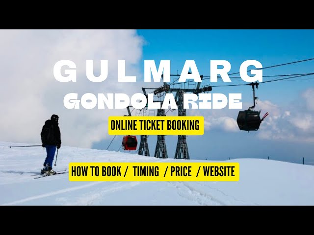 Gulmarg Gondola Ride online Booking | How to book Gondola Ticket Online | Gondola Ride Price