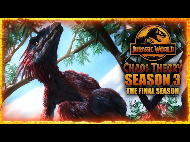 SEASON 3 IS THE FINAL SEASON CONFIRMED! - Jurassic World Chaos Theory