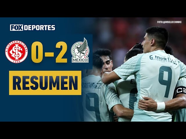 🔥MEXICO WINS IN BRAZIL! | Sport Club Internacional 0-2 Mexico | HIGHLIGHTS | International Friendly