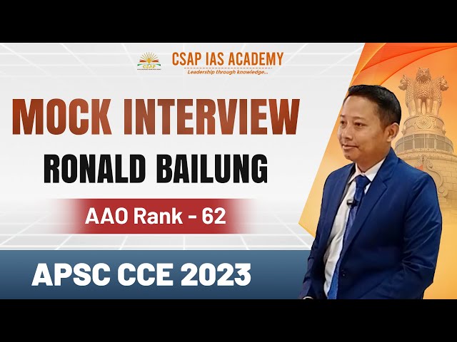 APSC Mock Interview | Ronald Bailung | AAO Rank 62 | APSC CCE 2023 #apscinterview #apsc