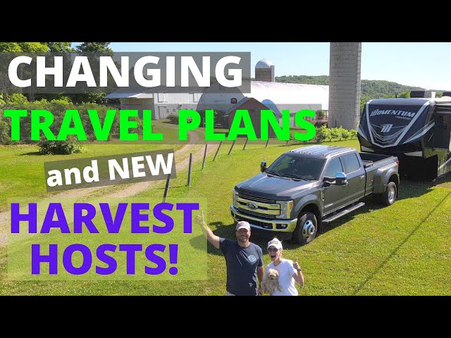 Changing Travel Plans | New Harvest Hosts! | Full Time RV with COVID!