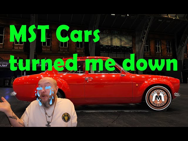 MST cars TURNED ME DOWN!