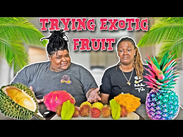 TRYING EXOTIC FRUIT W/ @RaeLove100  HER FIRST TIME TRYING | *SHE WAS CREEPED OUT!*