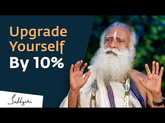 Upgrade Yourself By 10% - Make The Lockdown Count | Sadhguru