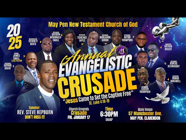 May Pen New Testament Church Of God's Annual Evangelistic Crusade 2025 | Rev. Steve Hepburn