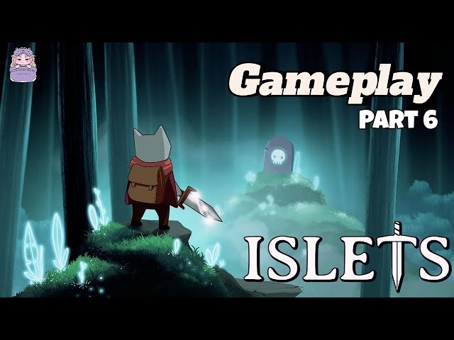 #Islets Gameplay - Part VI - No Commentary