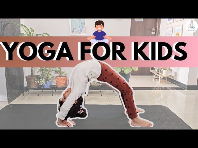 Yoga For Kids I Asana for Kids I Samskara by Nishita