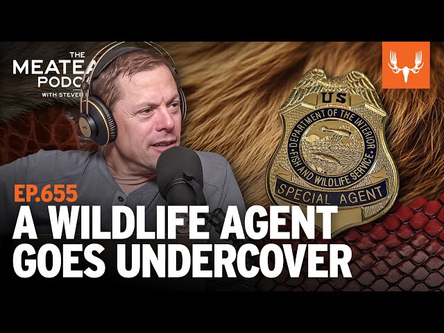 A Wildlife Agent Goes Undercover | The MeatEater Podcast | Ep. 655