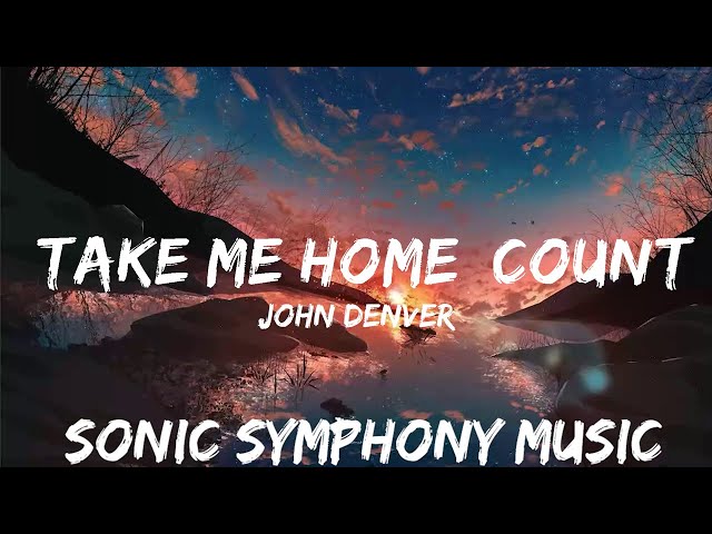 John Denver - Take Me Home, Country Roads (Lyrics)  | 30mins with Chilling music