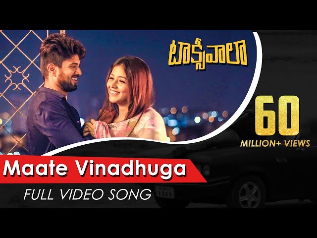 Maate Vinadhuga Full Video Song | Taxiwaala Video Songs | Vijay Deverakonda, Priyanka Jawalkar