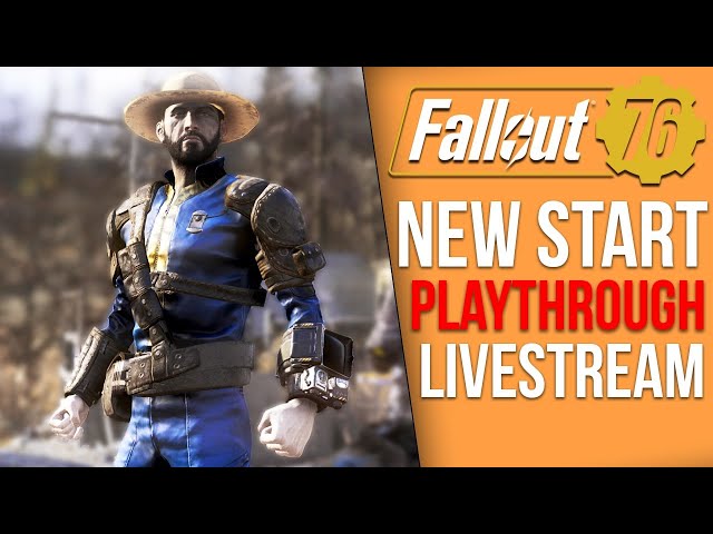 Starting a new Fallout 76 Character in 2019 (Gameplay Livestream)