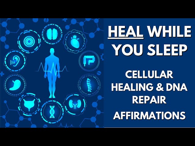 HEAL While You SLEEP - Cellular Healing (YOU ARE Affirmations)