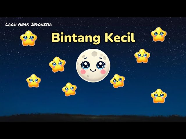 Bintang Kecil - Lagu Anak Indonesia | Lagu Anak Populer & Animasi Kartun Lucu